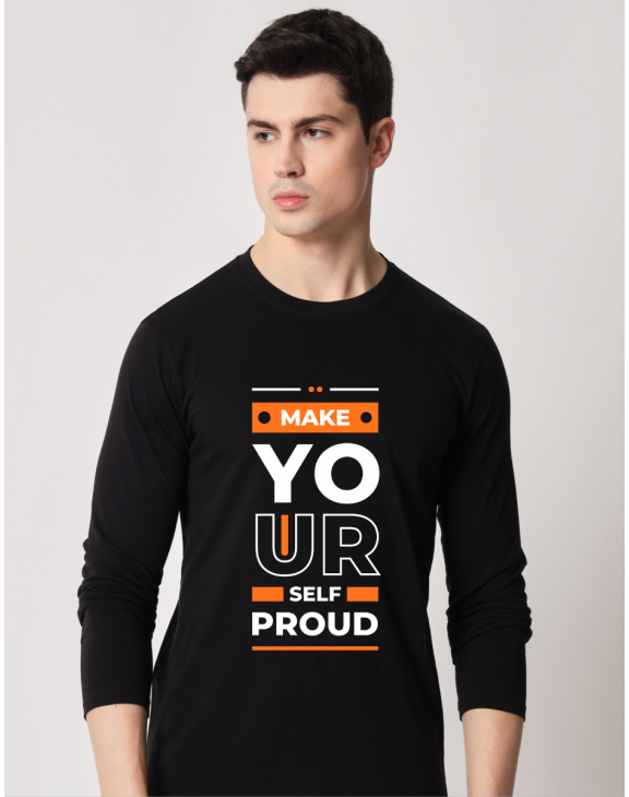 Make Your Self Proud full sleeve men round neck t-shirt